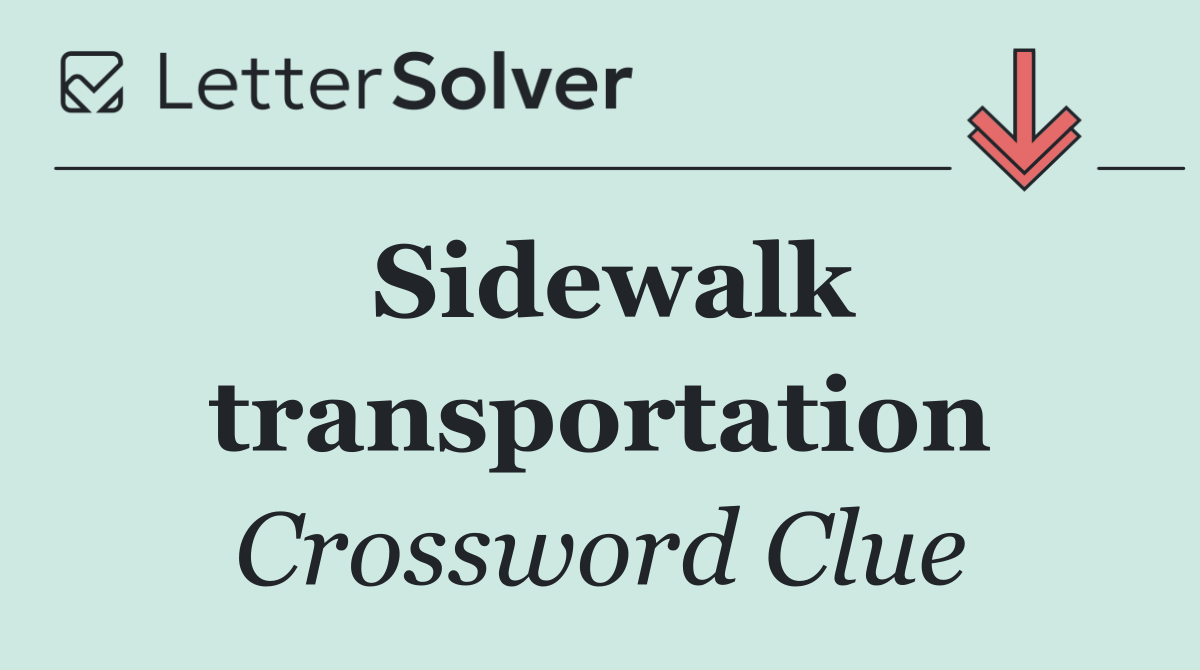 Sidewalk transportation