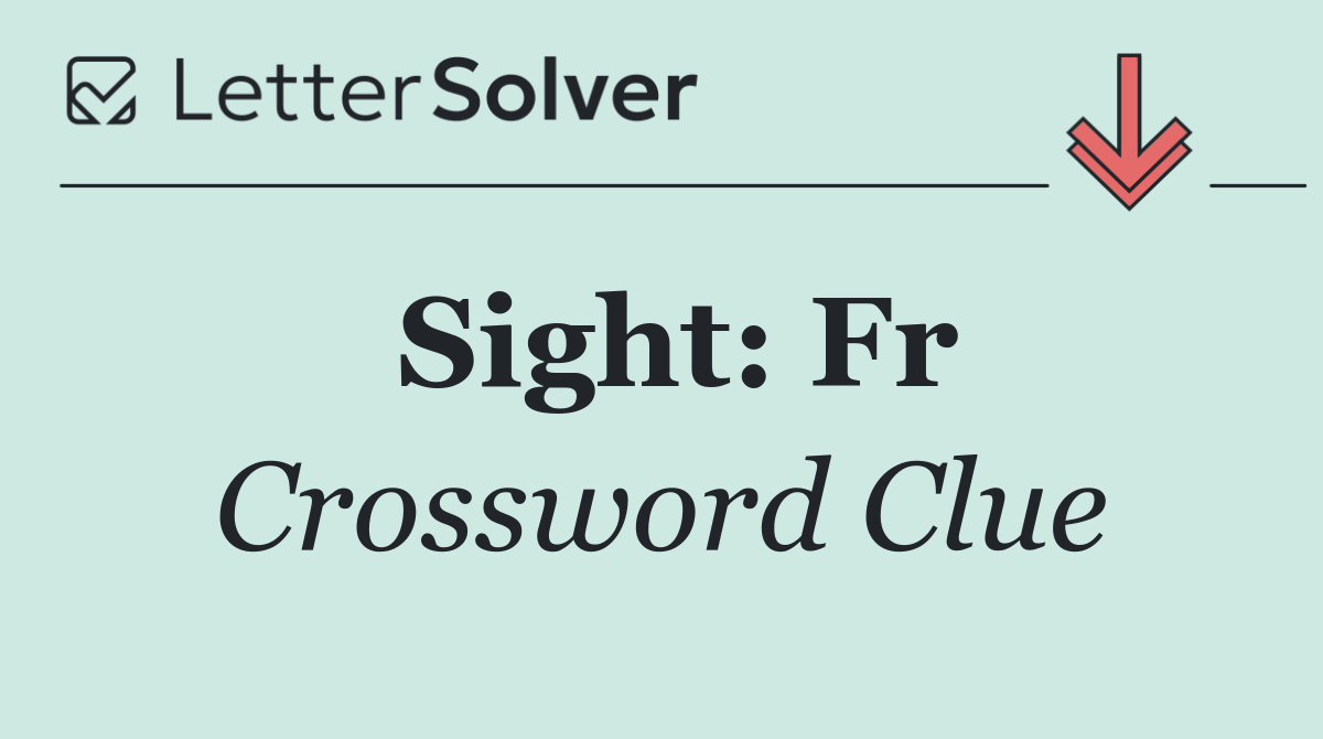 Sight: Fr