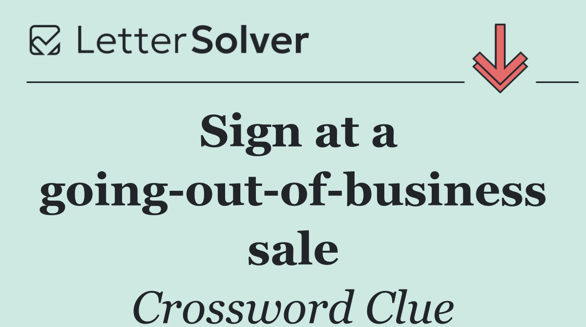Sign at a going out of business sale