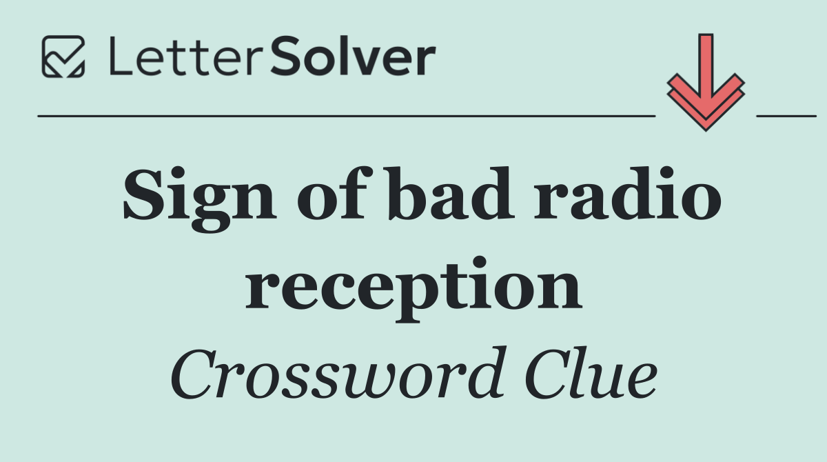 Sign of bad radio reception