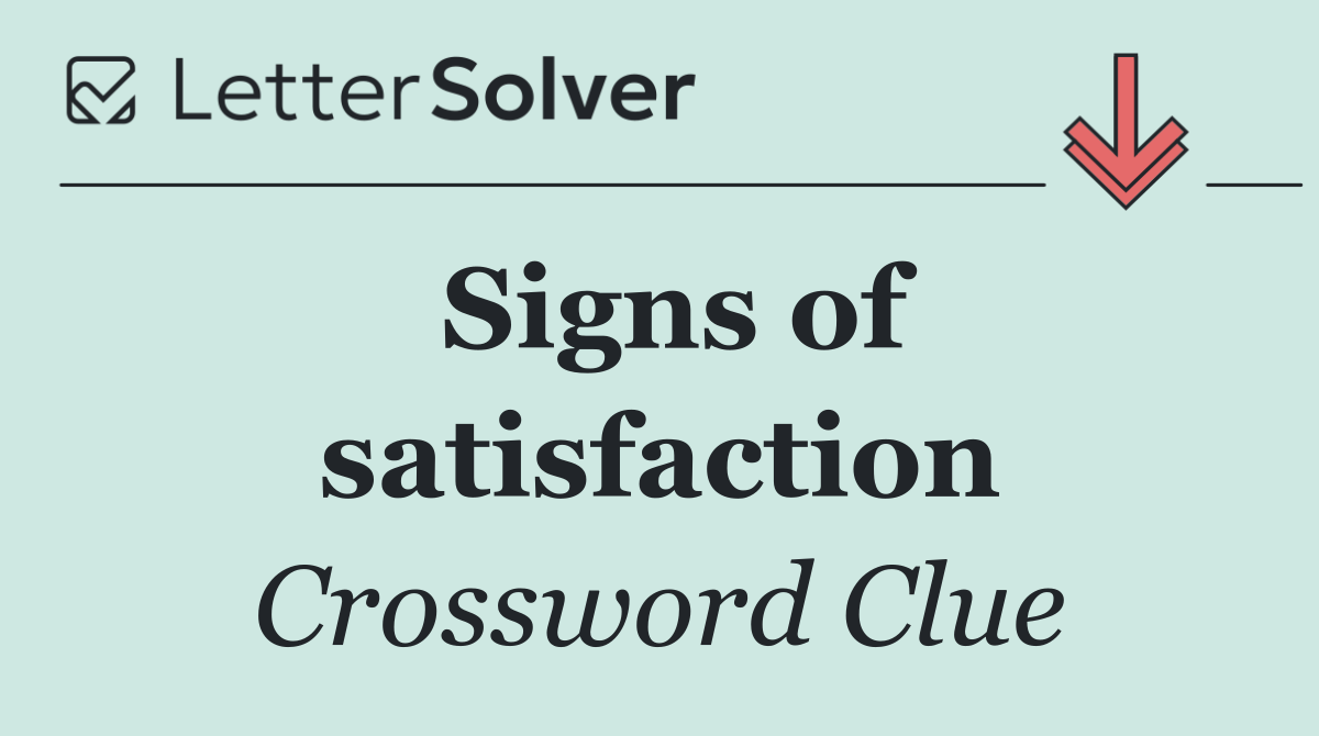 Signs of satisfaction