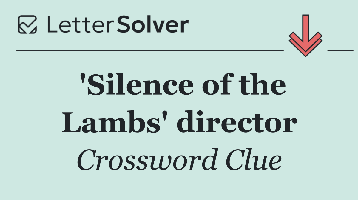 'Silence of the Lambs' director