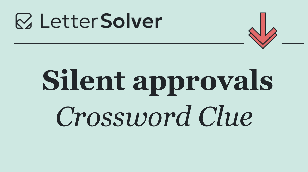 Silent approvals