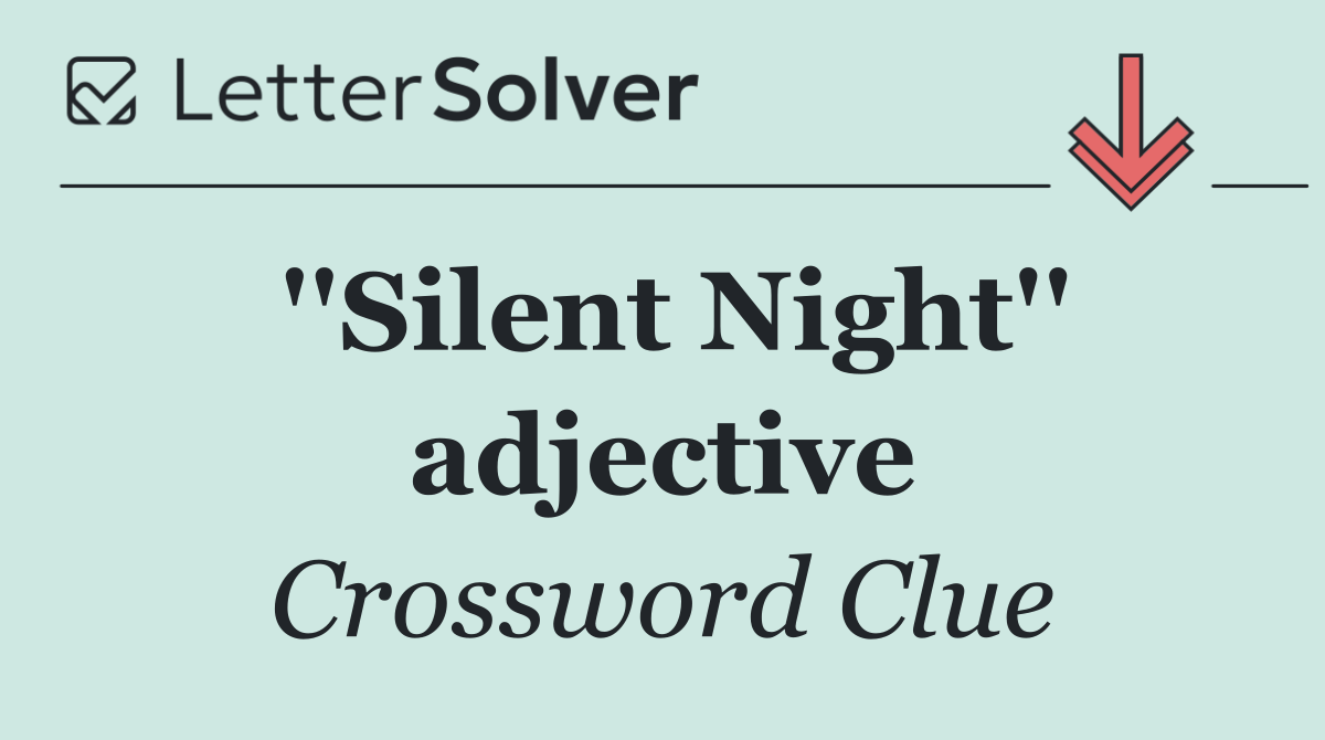 ''Silent Night'' adjective