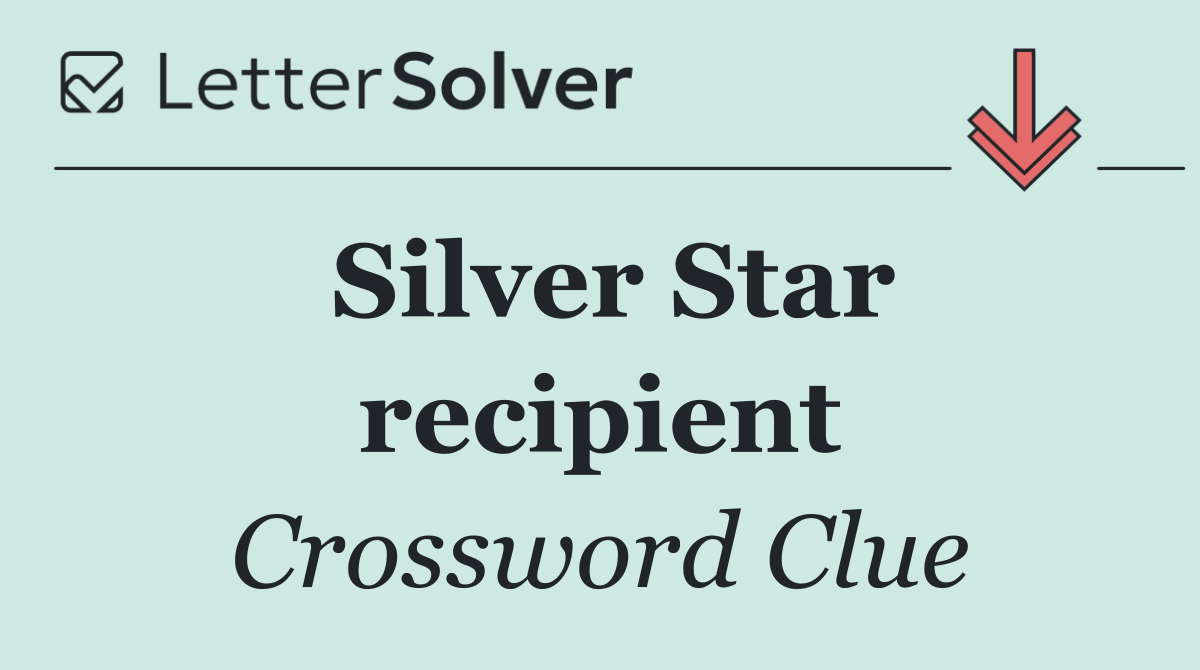Silver Star recipient