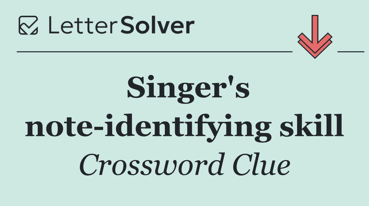 Singer's note identifying skill