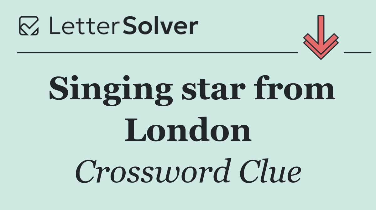 Singing star from London