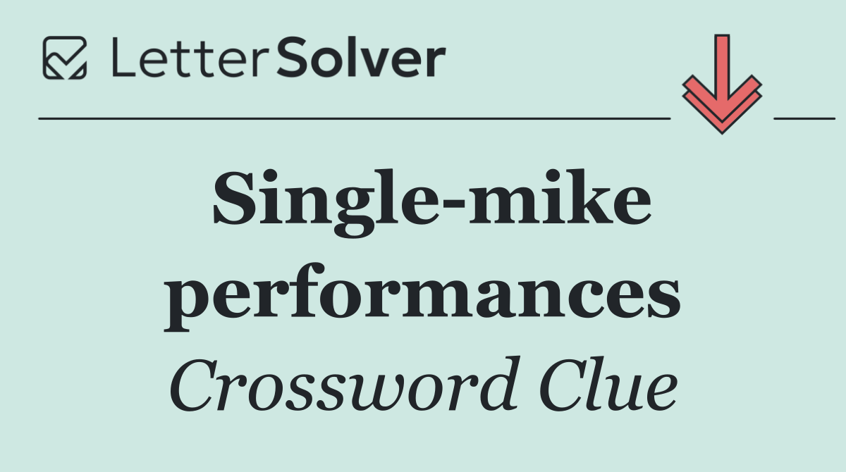 Single mike performances