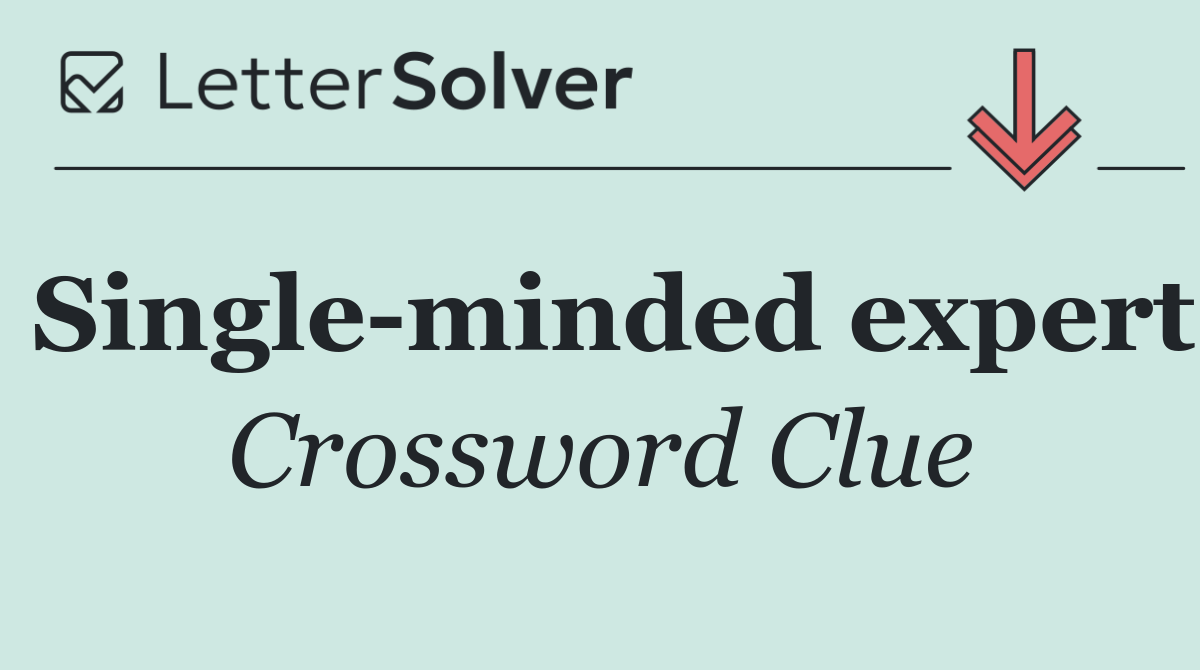 Single minded expert