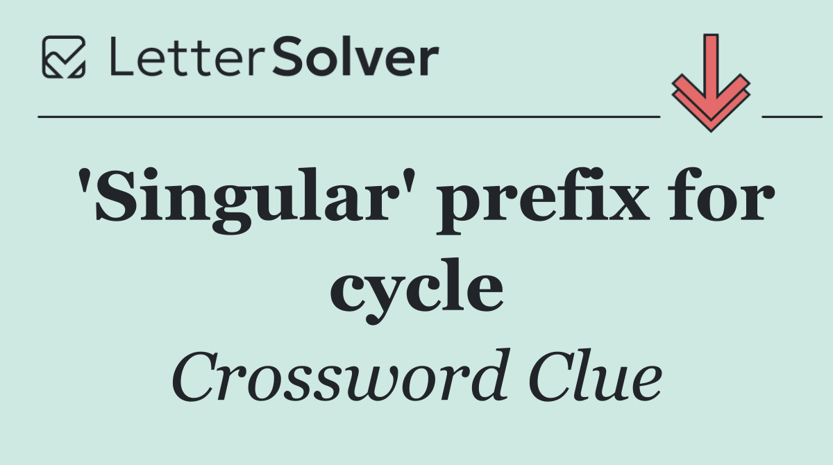 'Singular' prefix for cycle