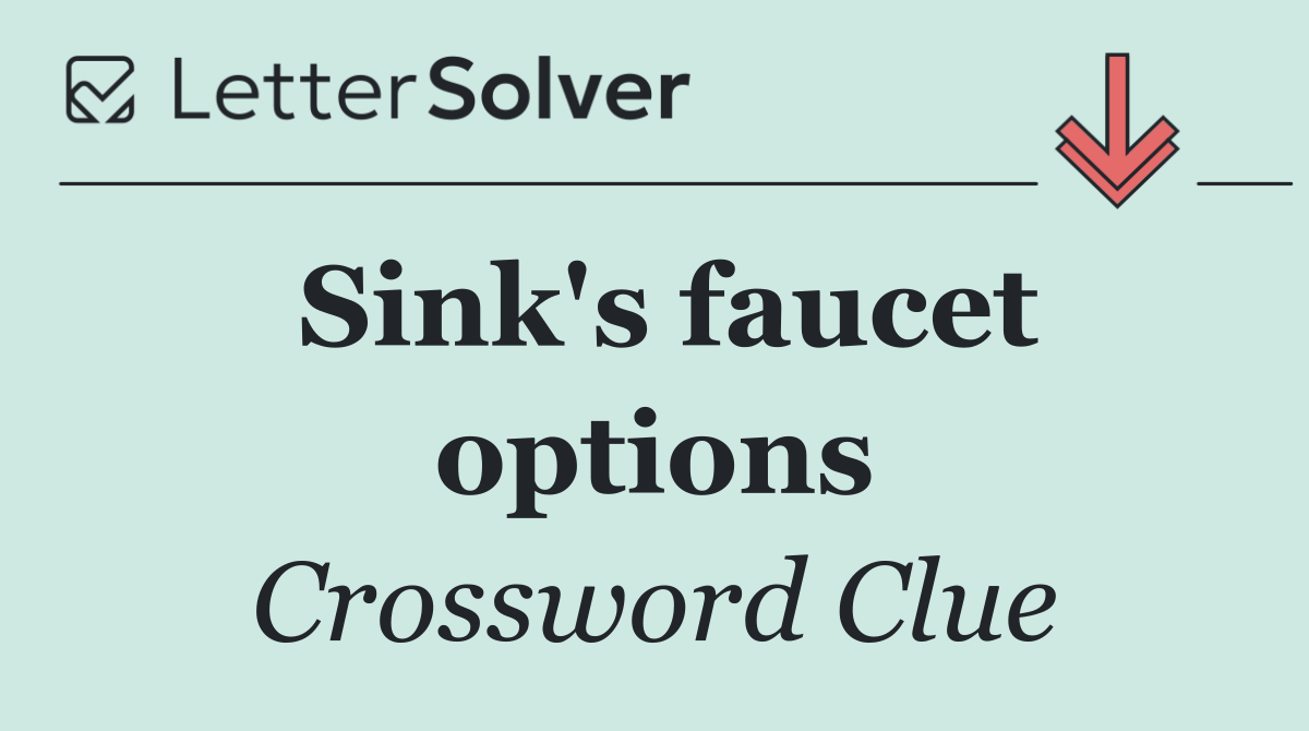 Sink's faucet options