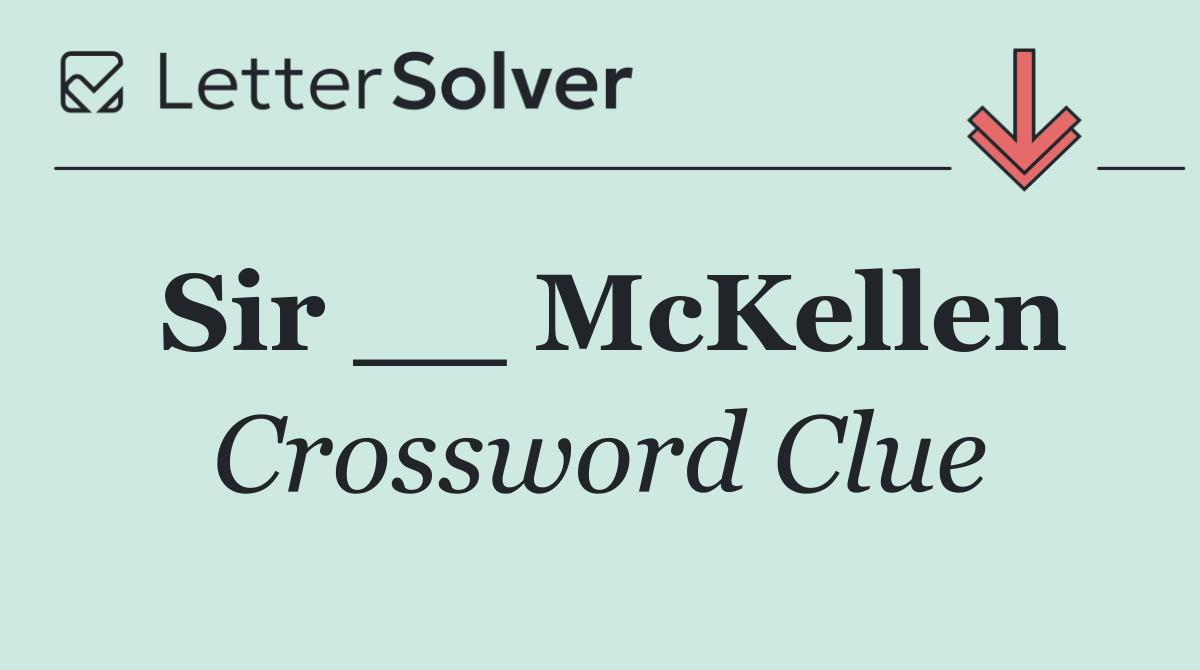 Sir __ McKellen