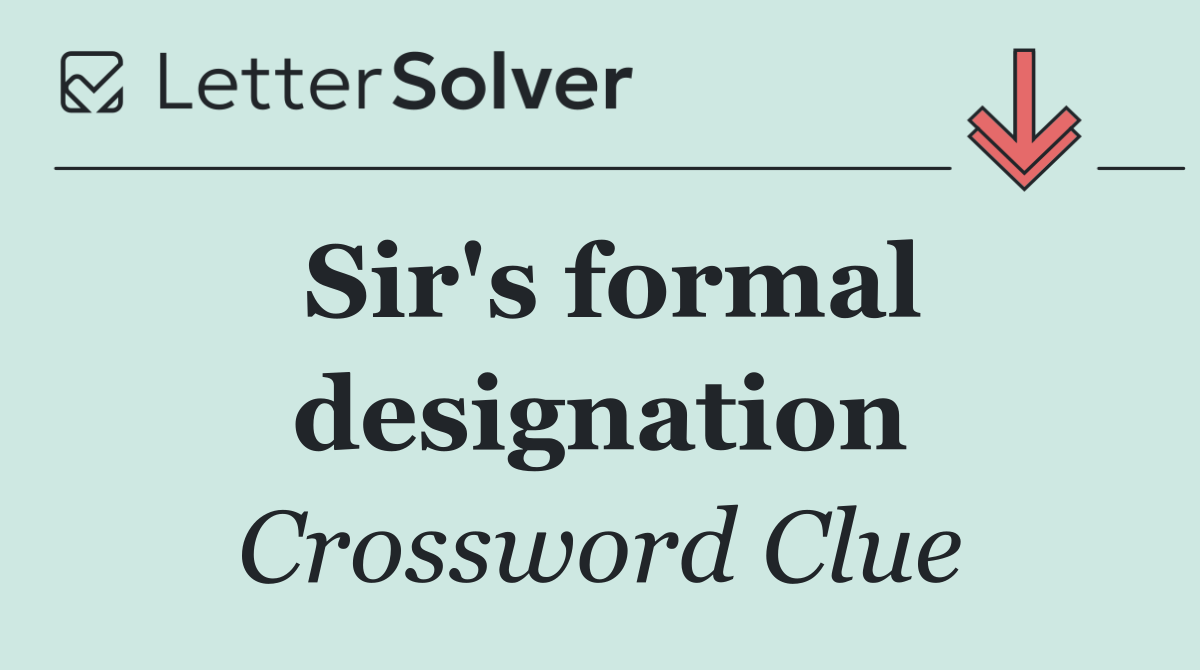 Sir's formal designation