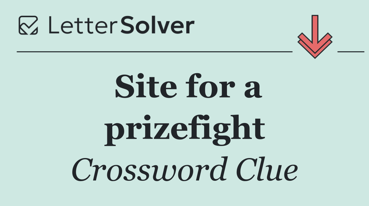Site for a prizefight