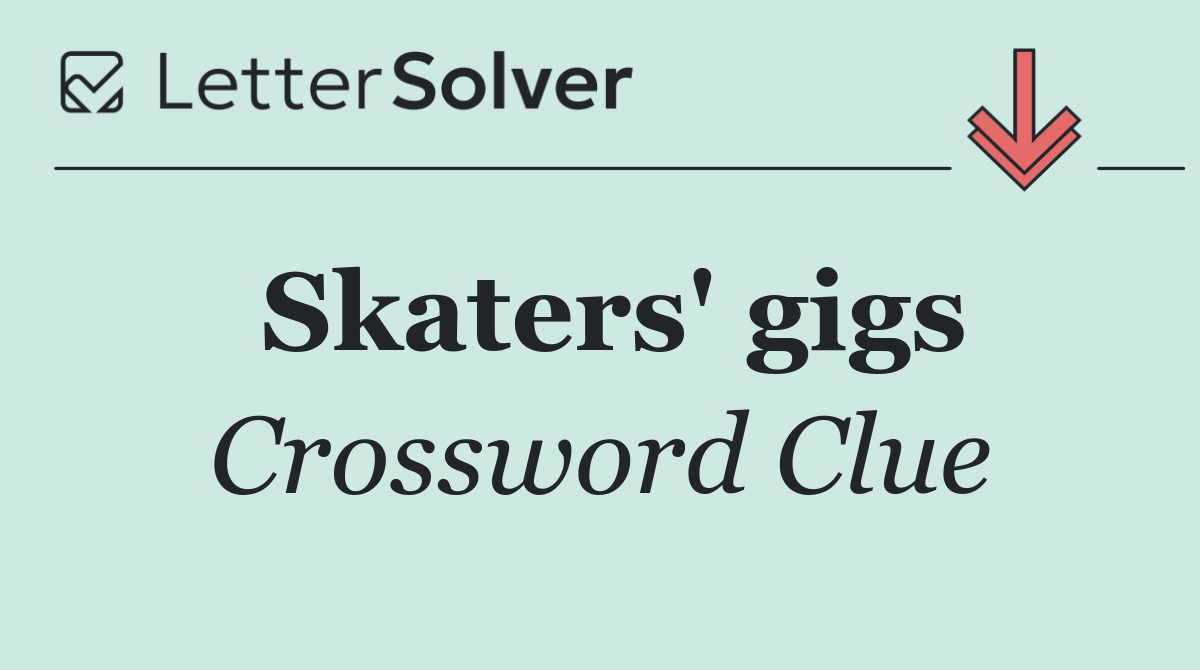 Skaters' gigs