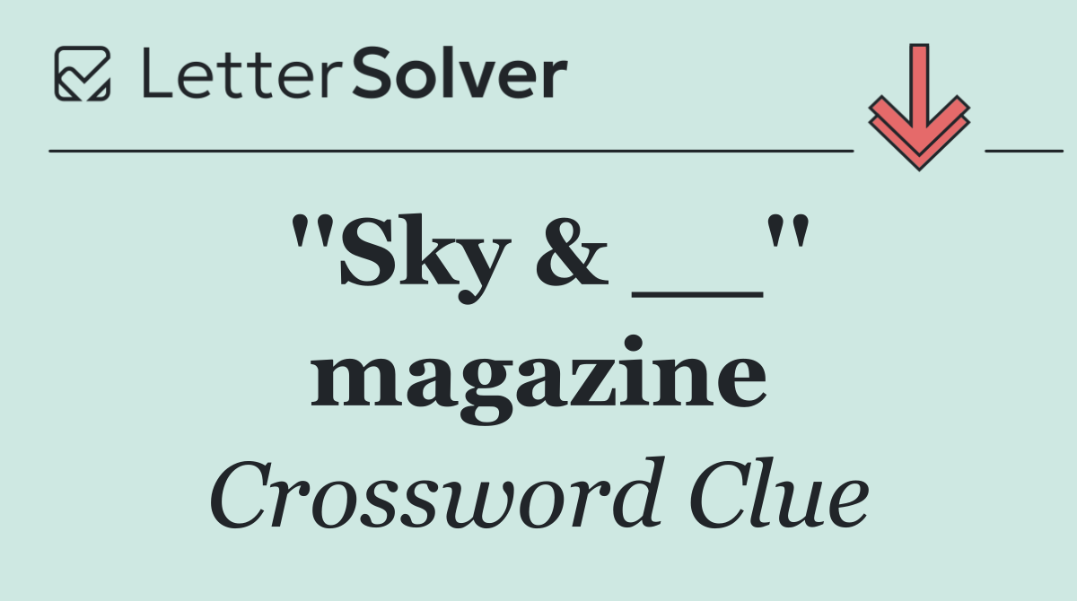''Sky & __'' magazine