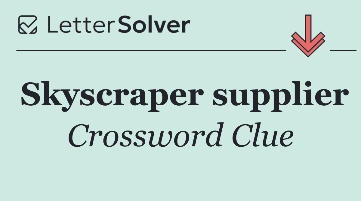 Skyscraper supplier