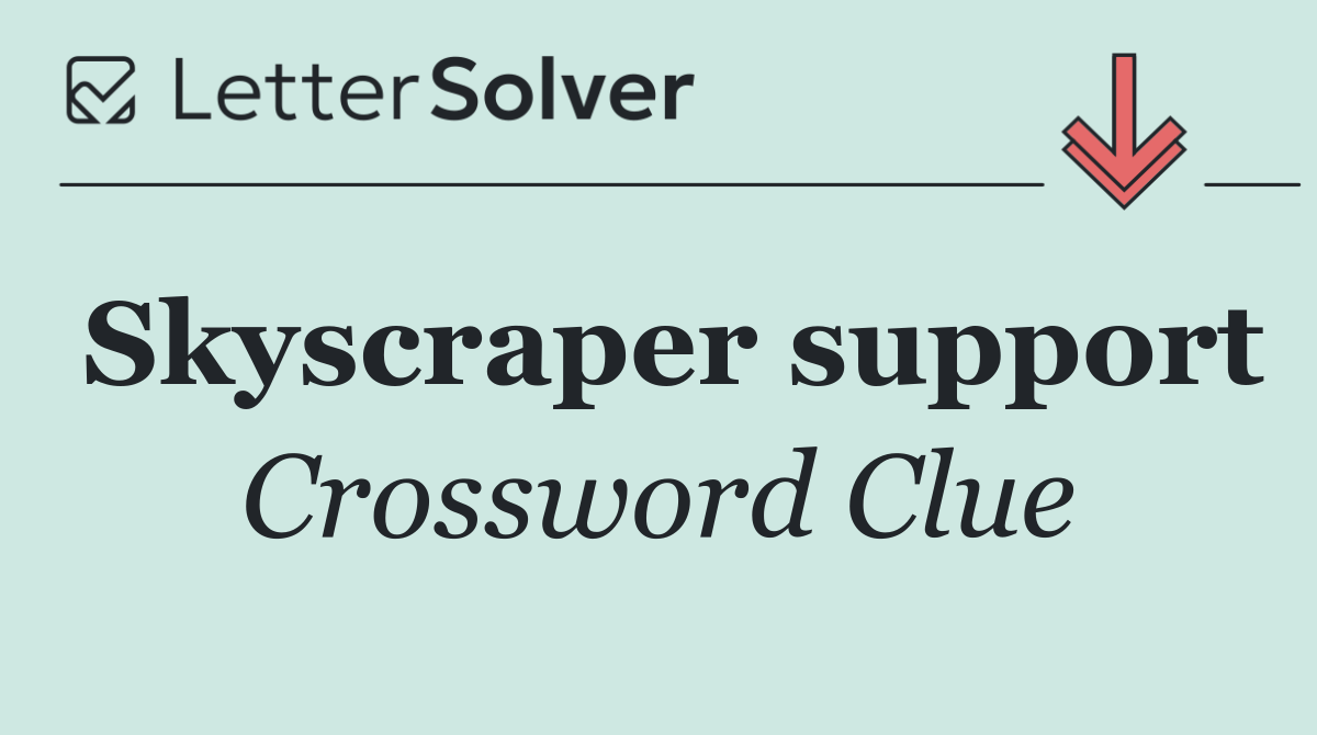 Skyscraper support