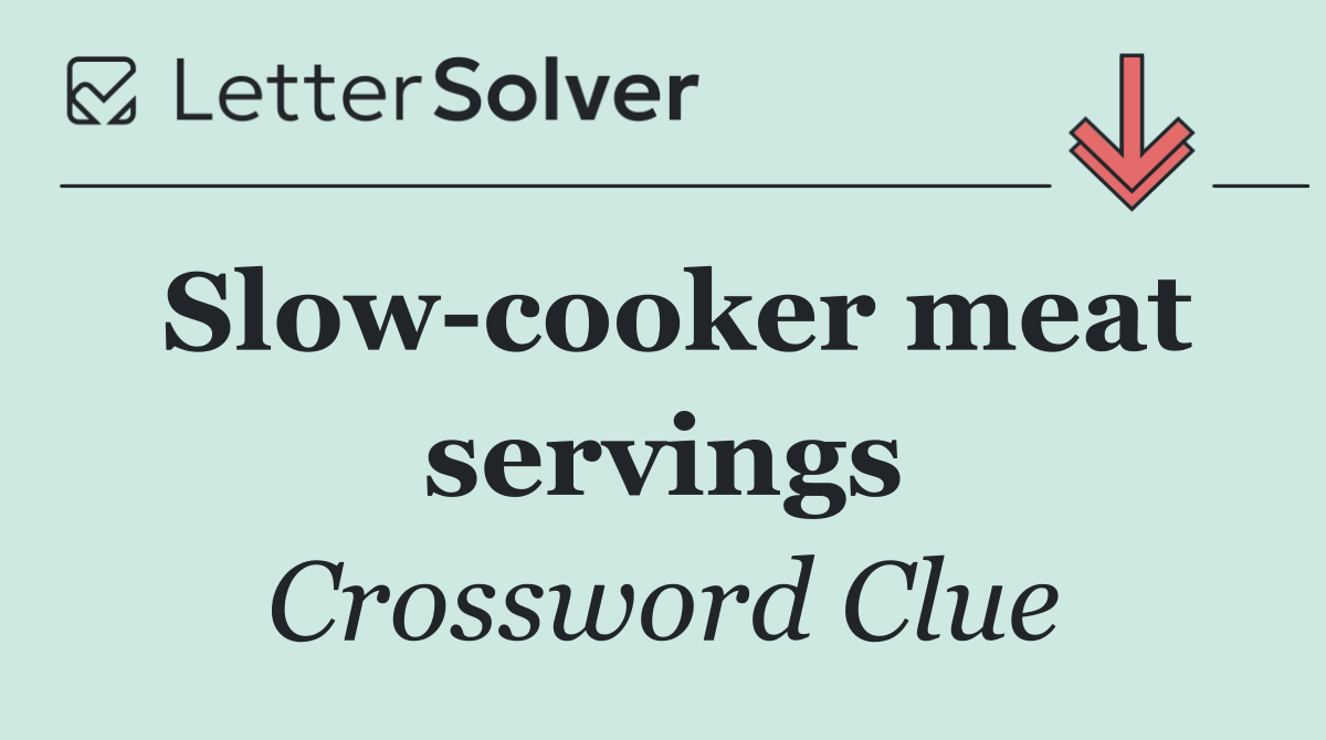 Slow cooker meat servings