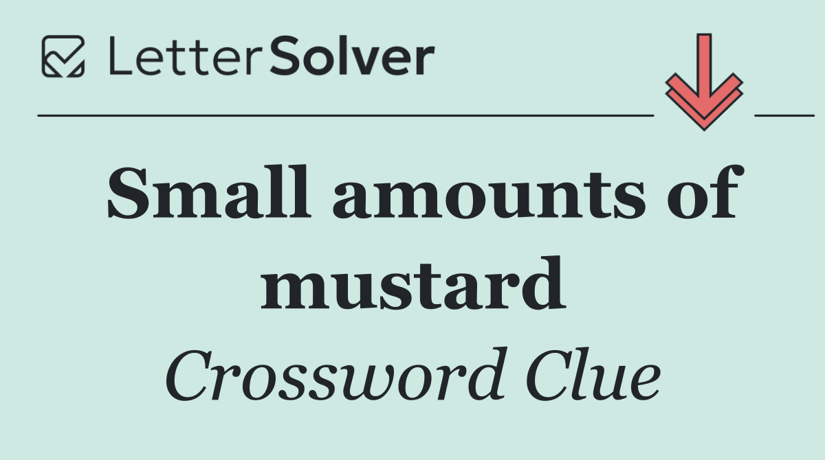 Small amounts of mustard