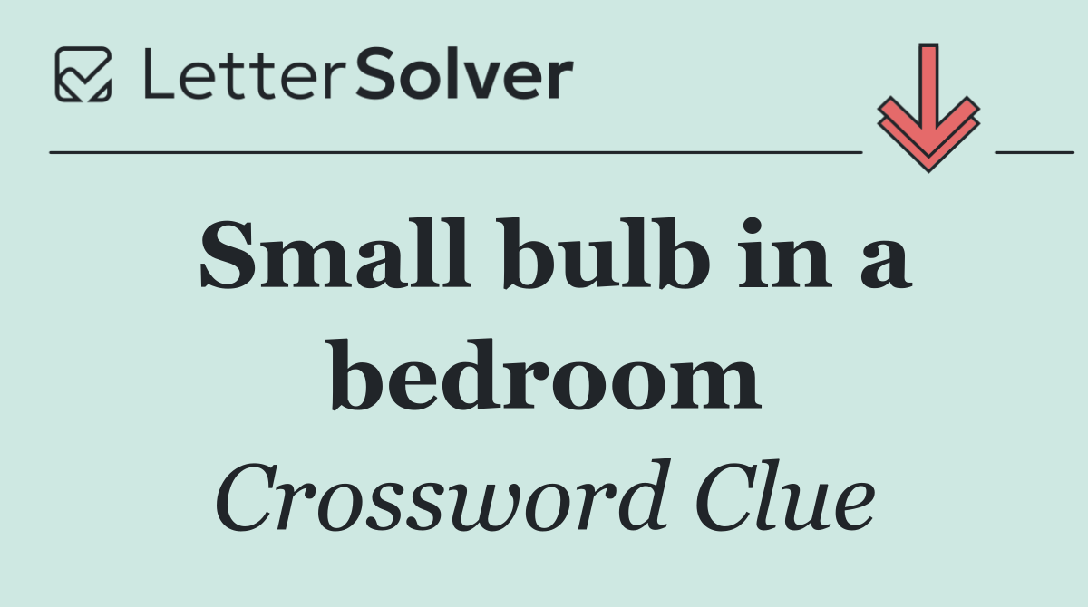 Small bulb in a bedroom