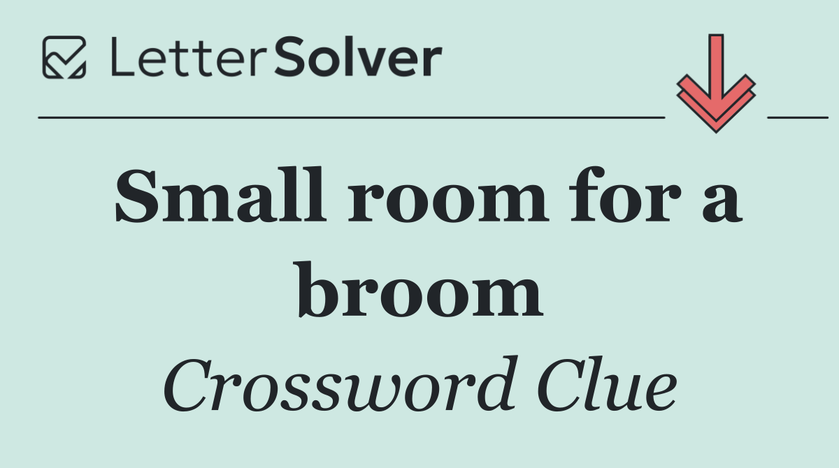 Small room for a broom
