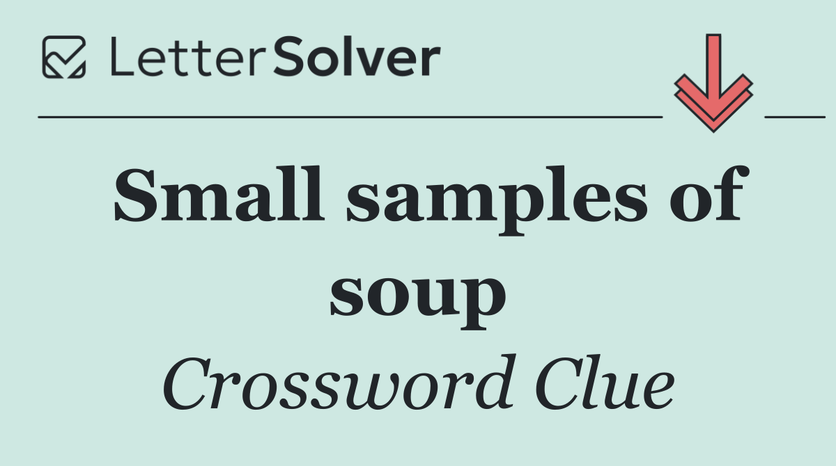 Small samples of soup