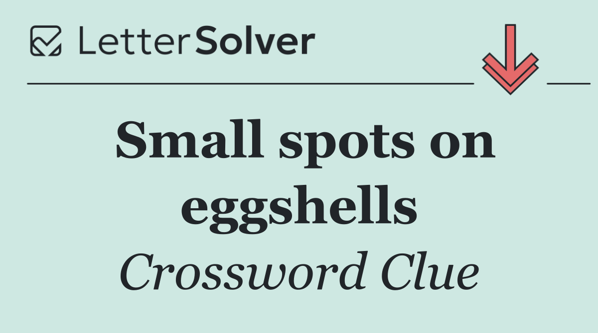 Small spots on eggshells