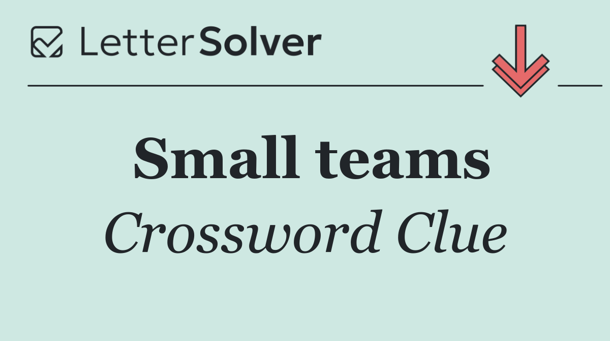 Small teams