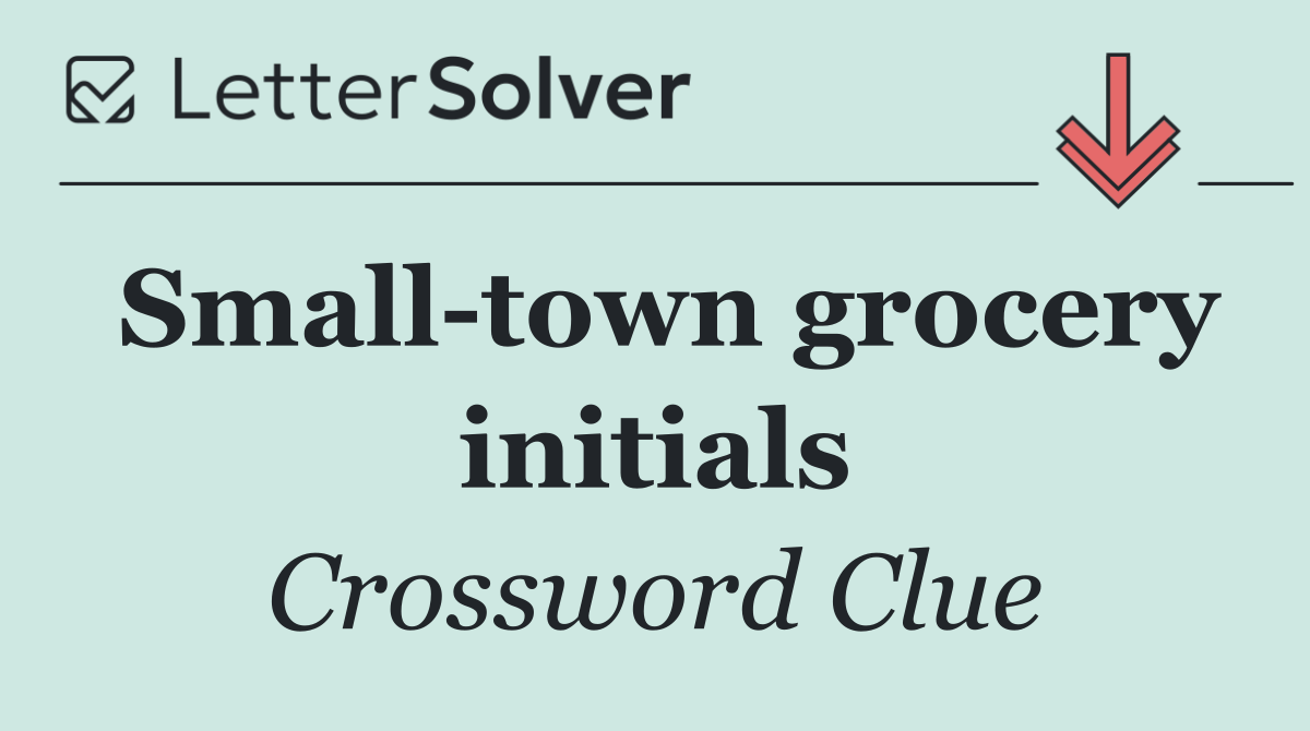 Small town grocery initials