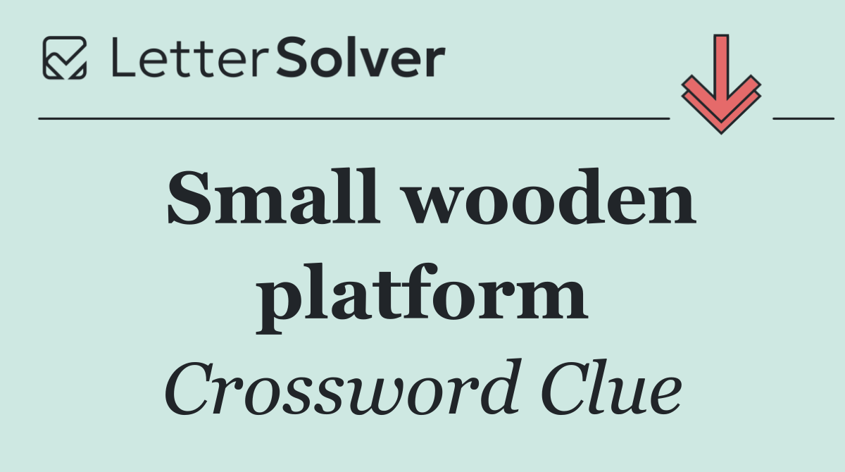 Small wooden platform