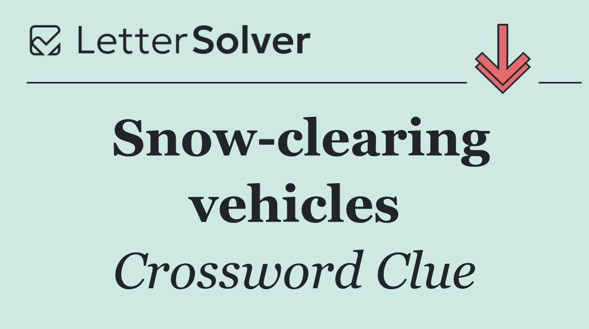 Snow clearing vehicles