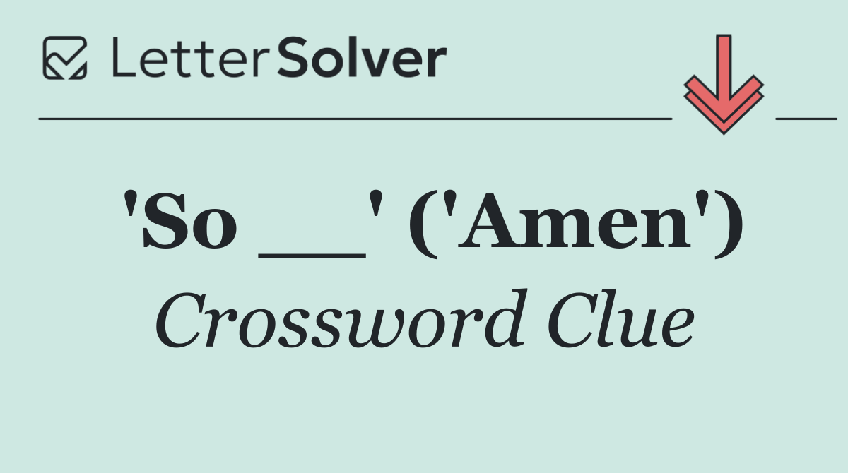 'So __' ('Amen')