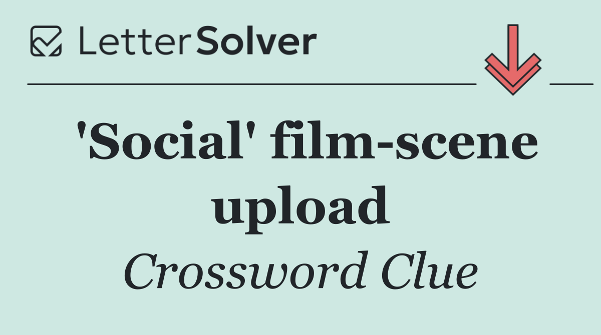 'Social' film scene upload