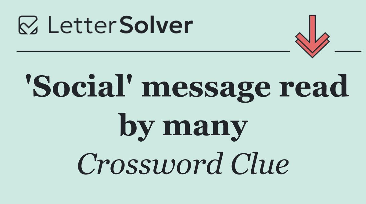 'Social' message read by many