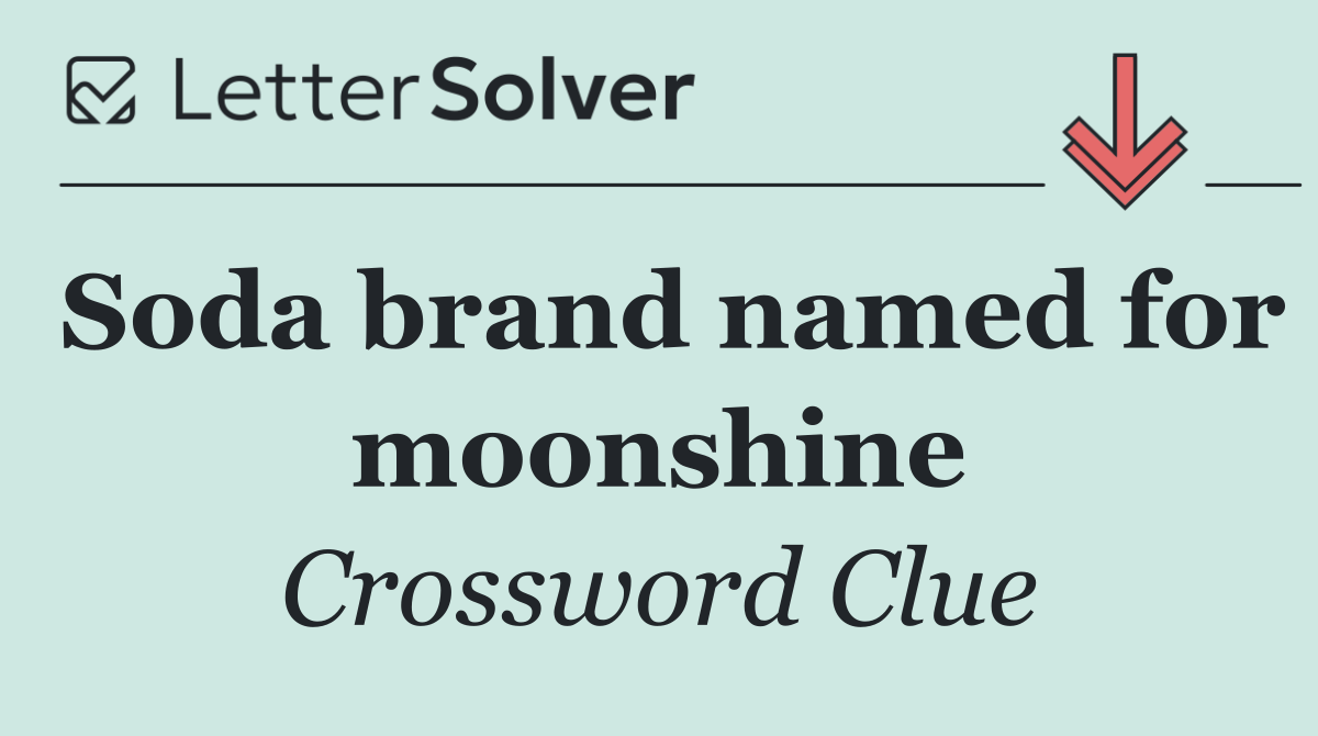 Soda brand named for moonshine