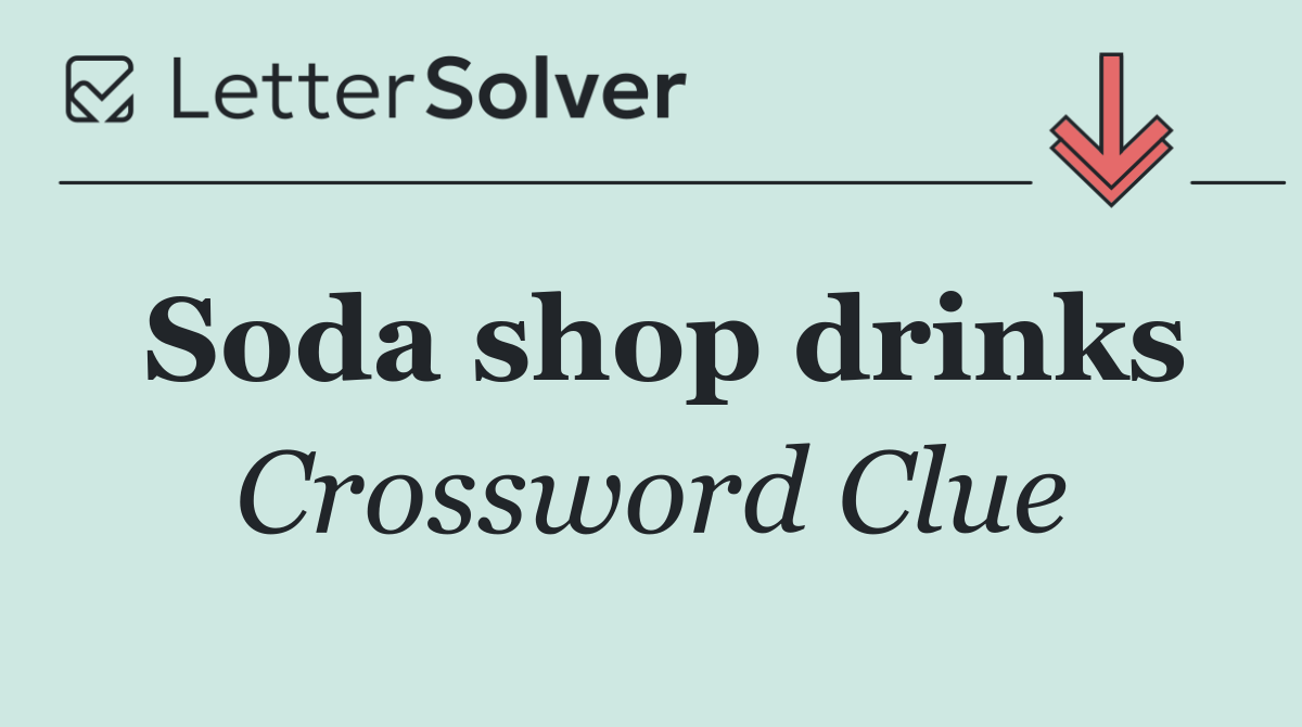 Soda shop drinks