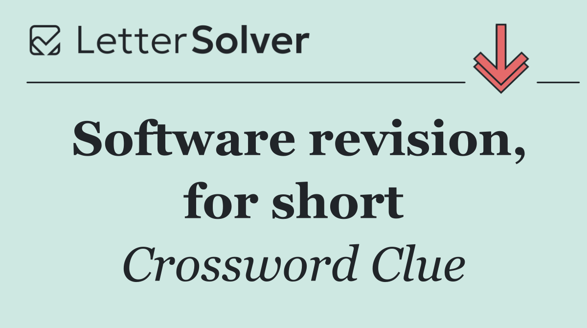 Software revision, for short