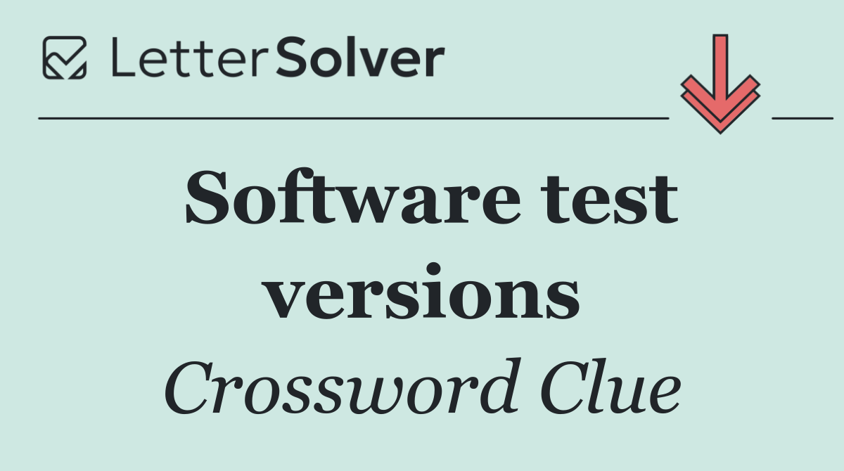 Software test versions