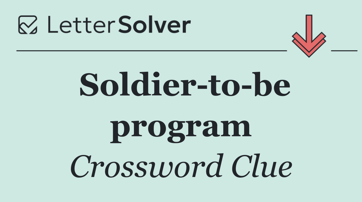 Soldier to be program