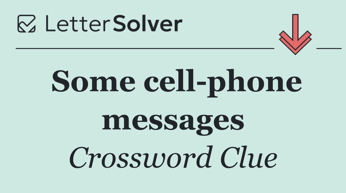 Some cell phone messages