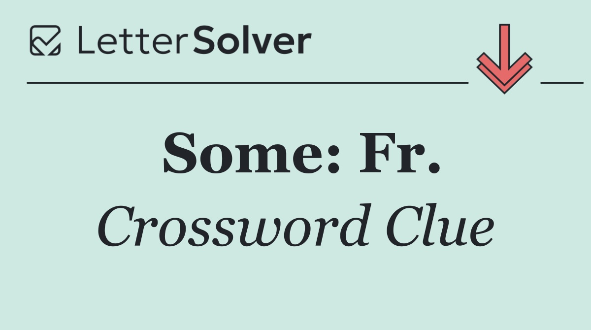 Some: Fr.