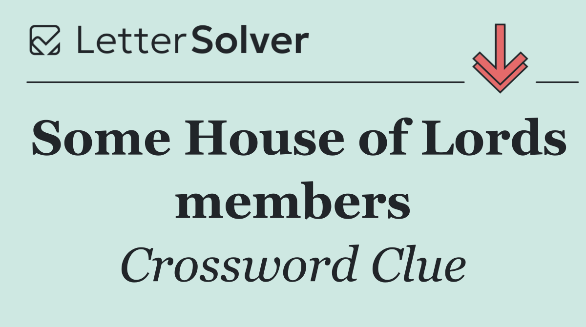 Some House of Lords members