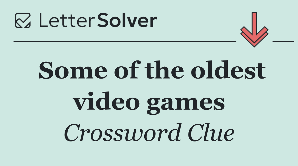Some of the oldest video games