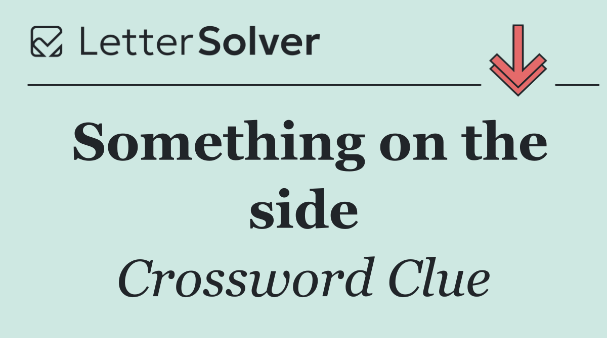 Something on the side