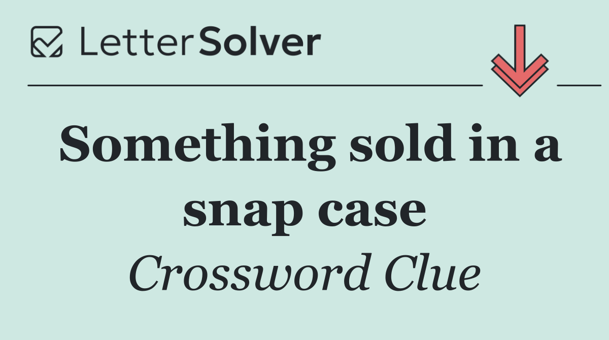 Something sold in a snap case