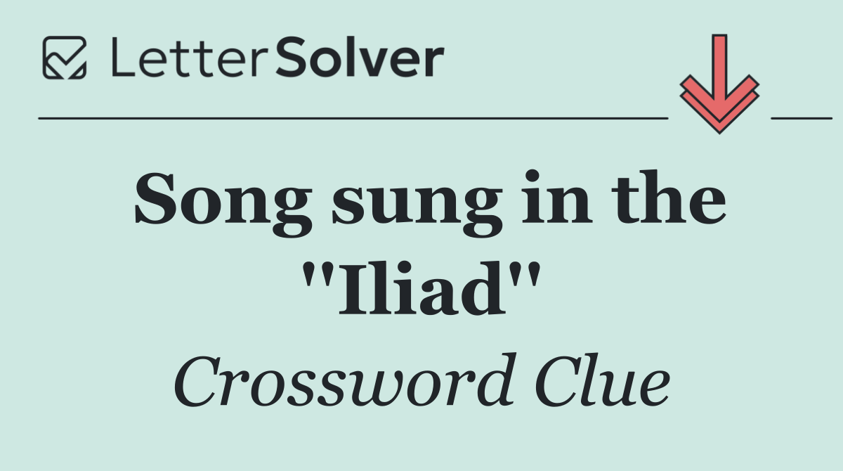 Song sung in the ''Iliad''
