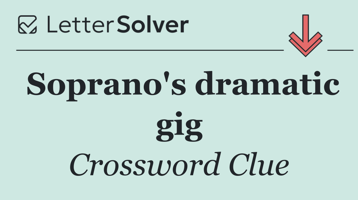 Soprano's dramatic gig