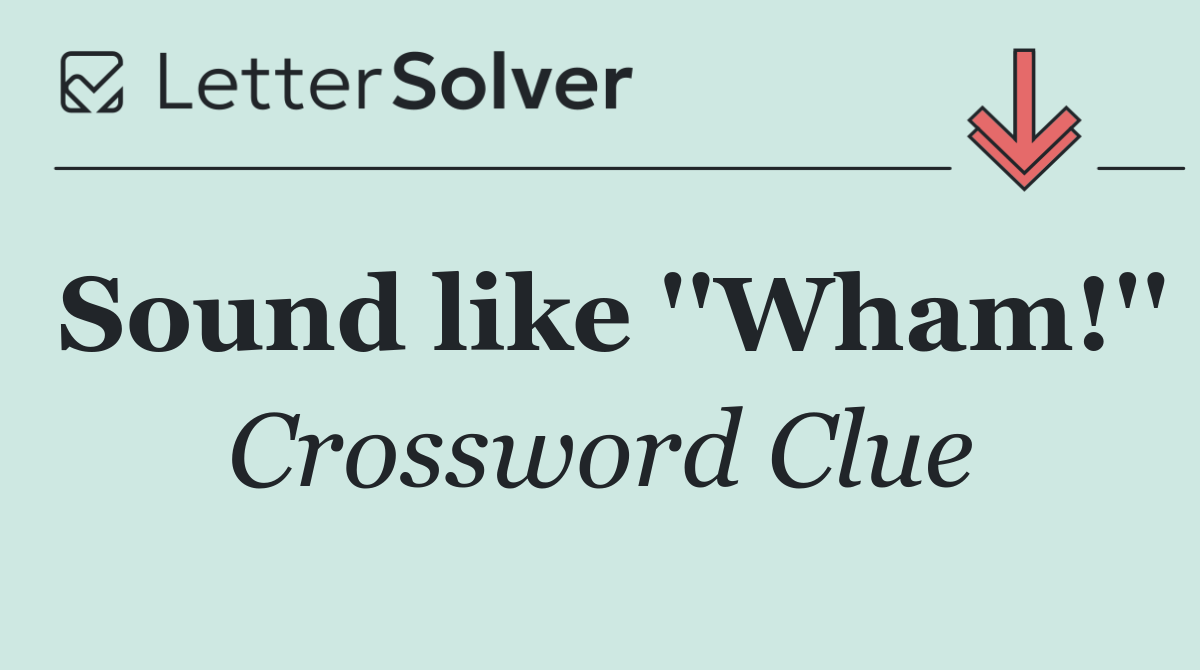 Sound like ''Wham!''