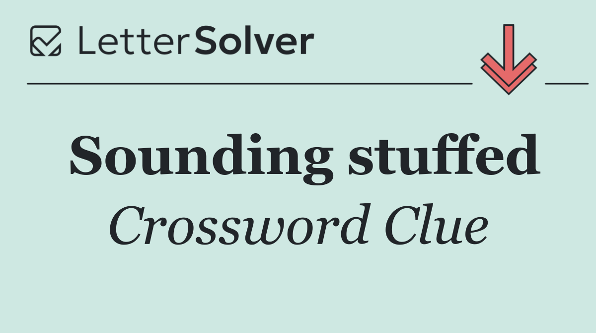 Sounding stuffed